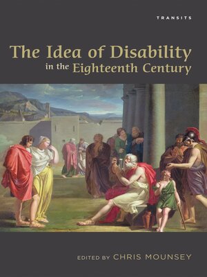 cover image of The Idea of Disability in the Eighteenth Century